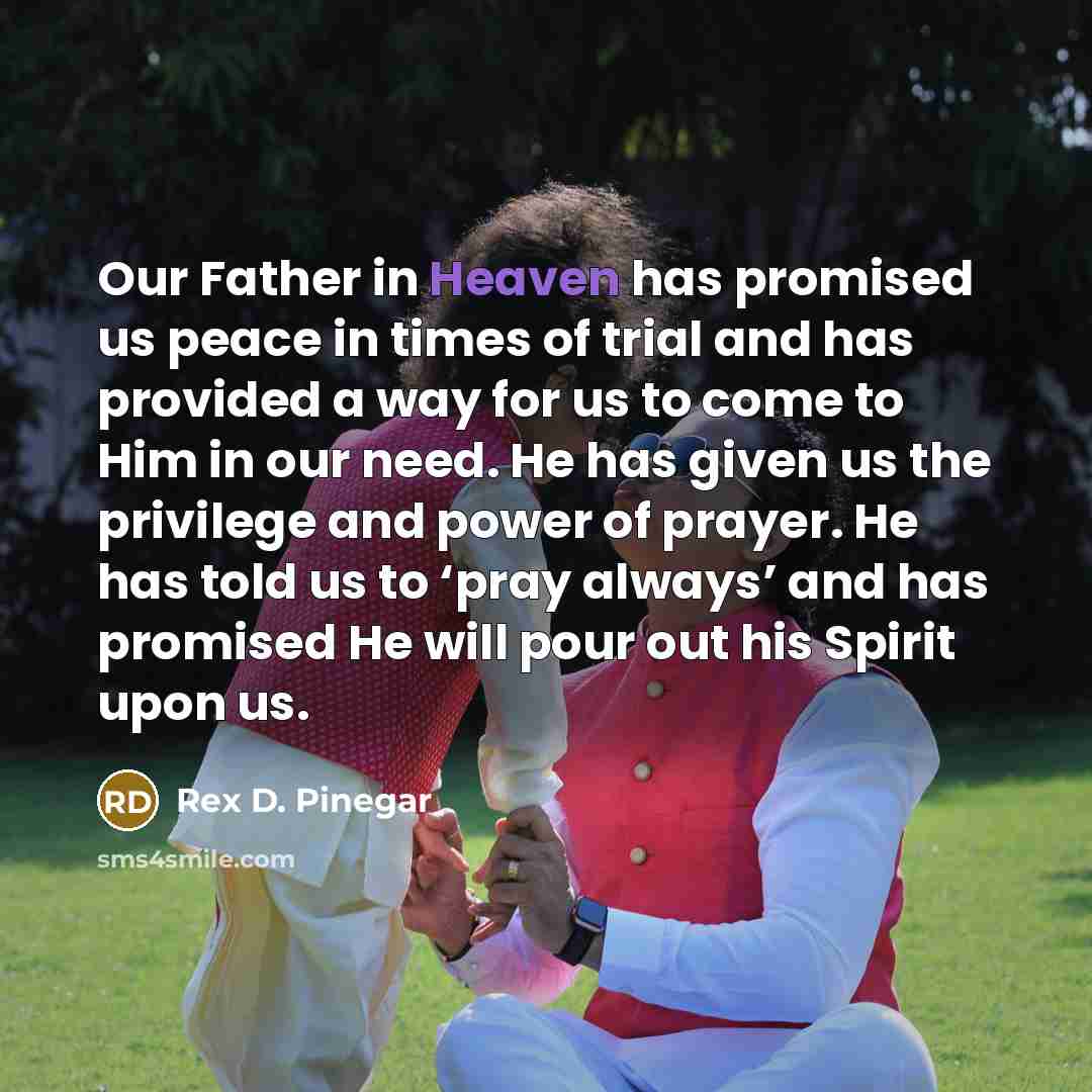 “Our Father in Heaven has promised us peace in times…” quote by Rex D. Pinegar