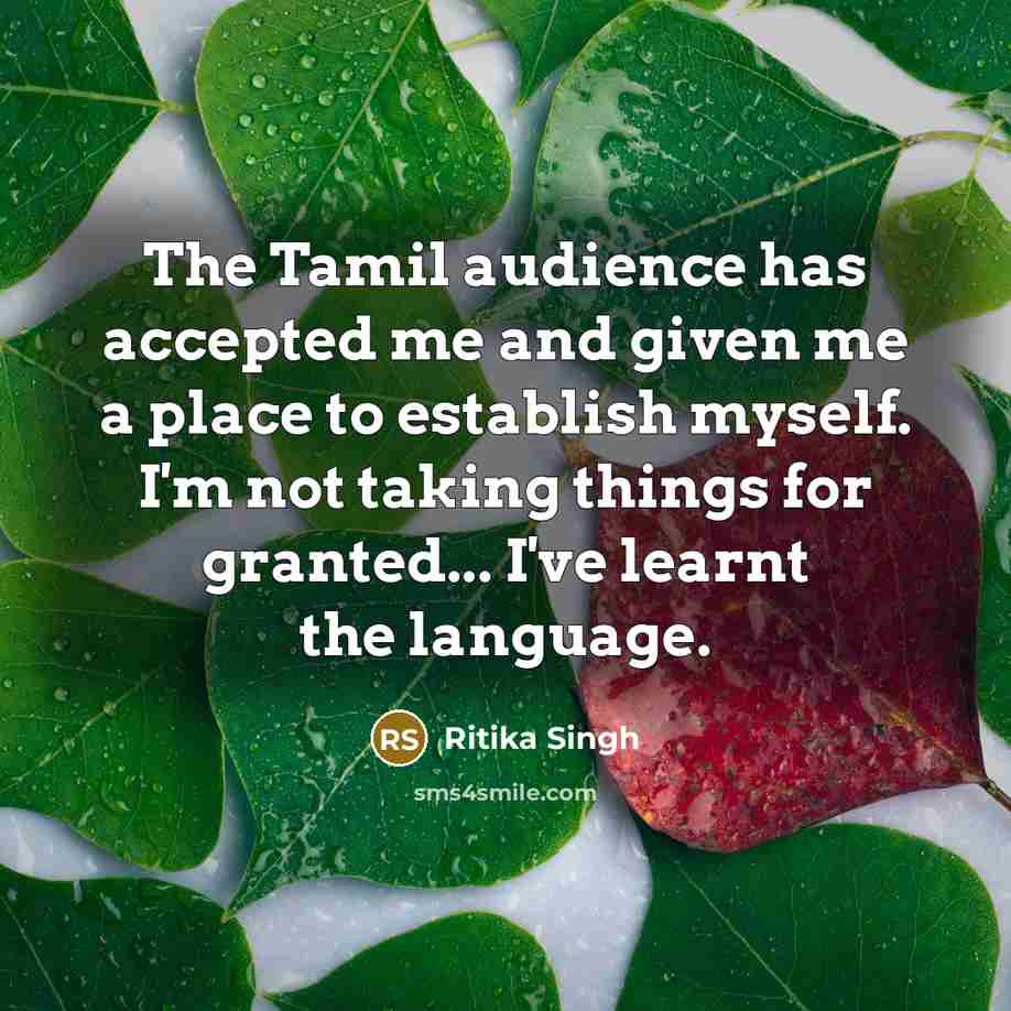 “The Tamil audience has accepted me and given me a…” quote by Ritika Singh