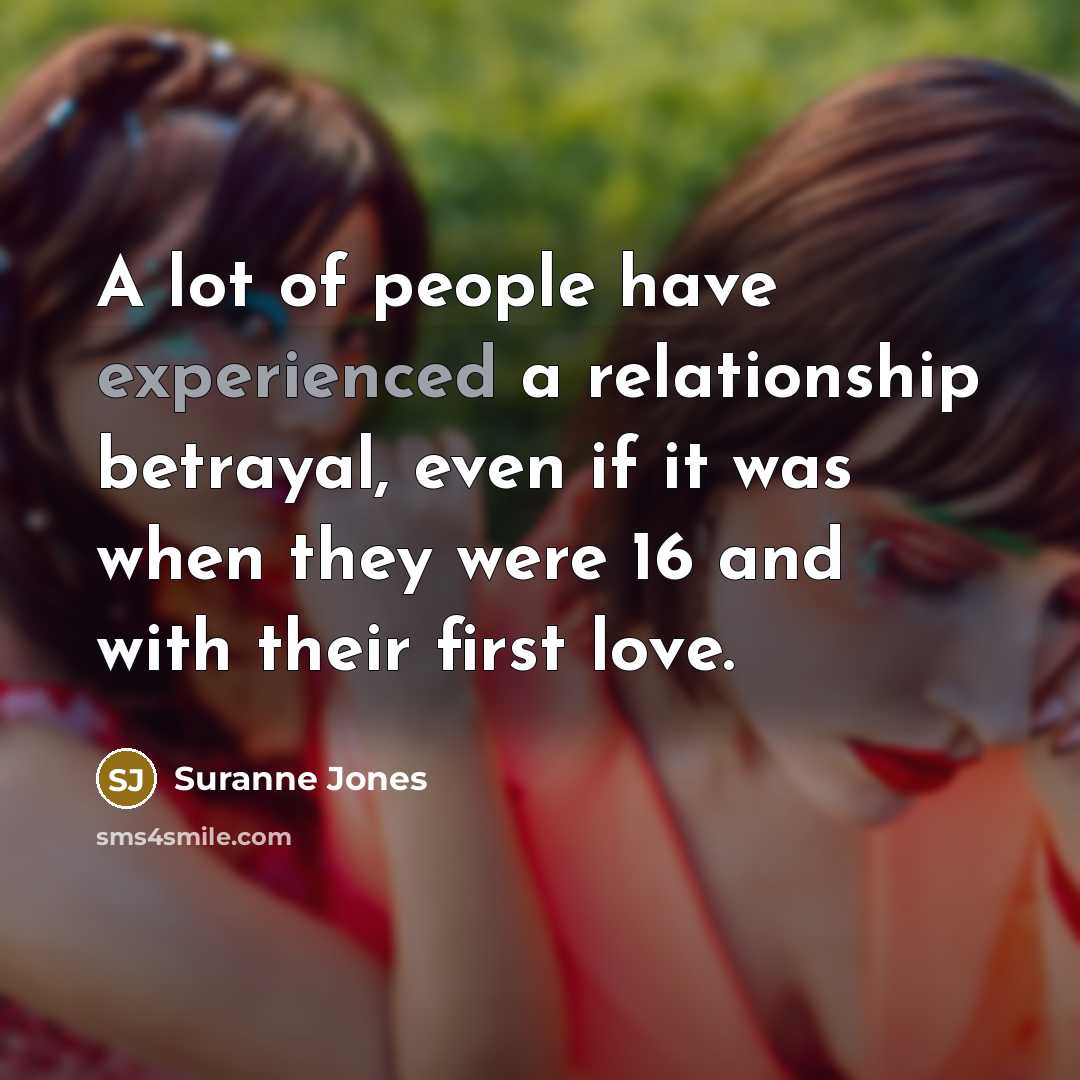 “A lot of people have experienced a relationship betrayal, even…” quote by Suranne Jones