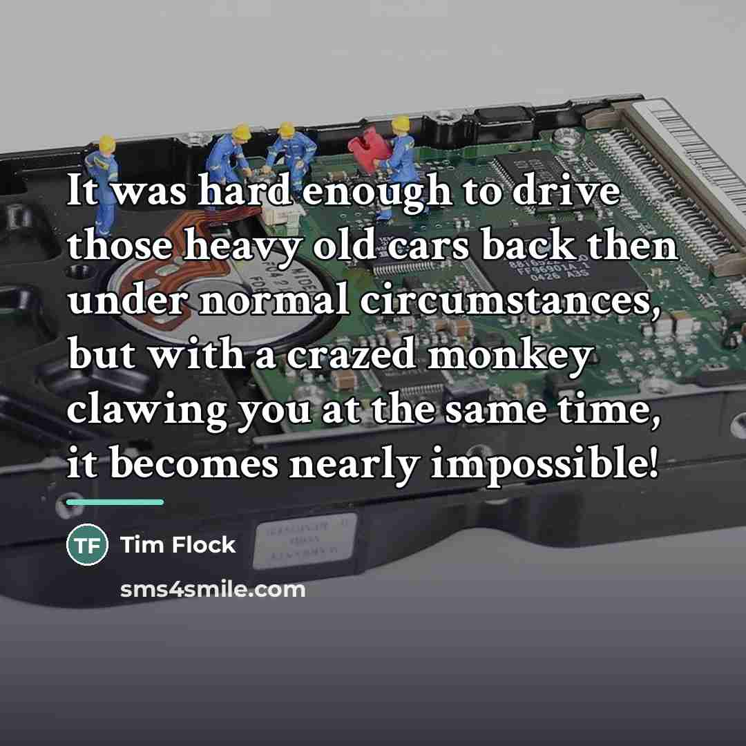 “It was hard enough to drive those heavy old cars…” quote by Tim Flock
