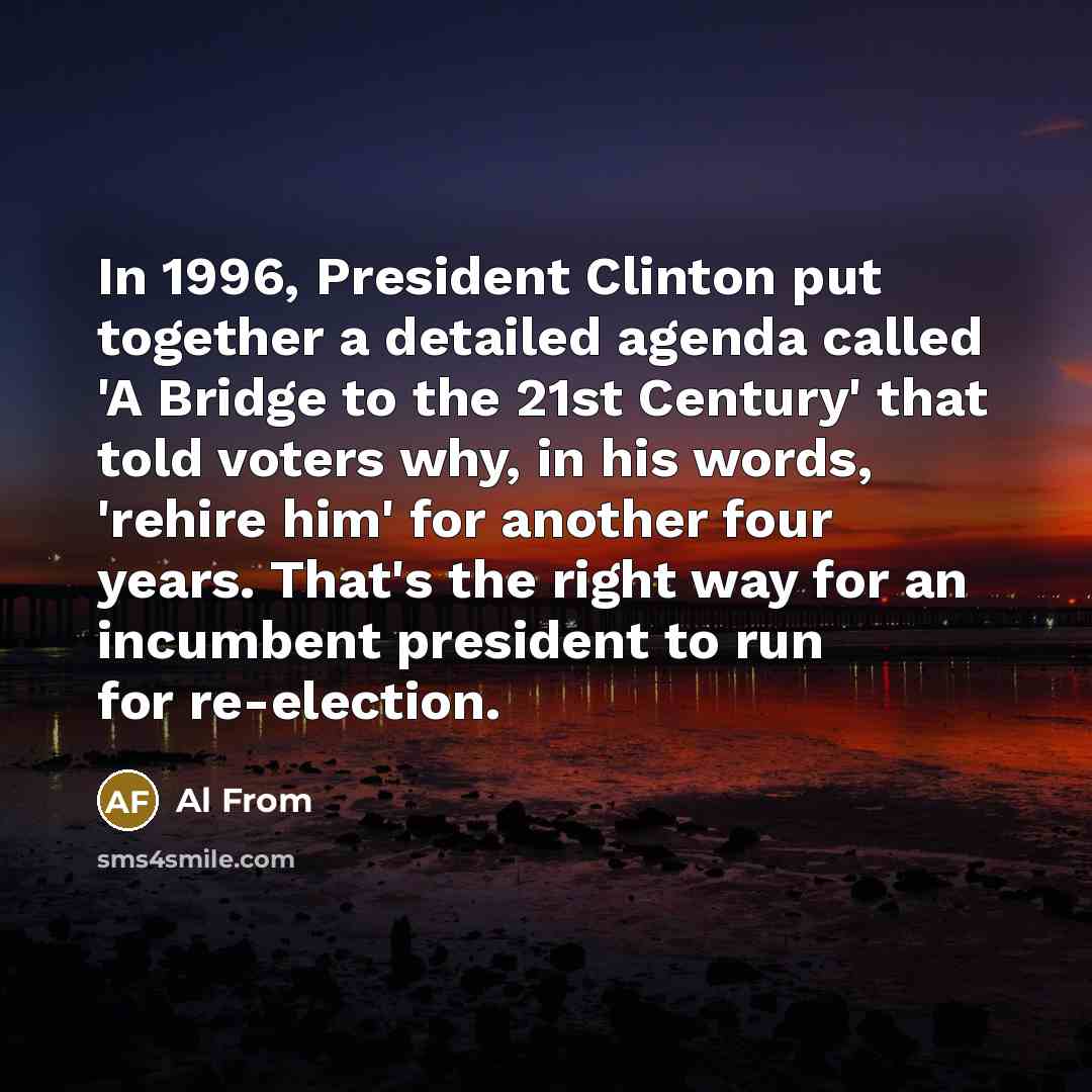 “In 1996, President Clinton put together a detailed agenda called…” quote by Al From