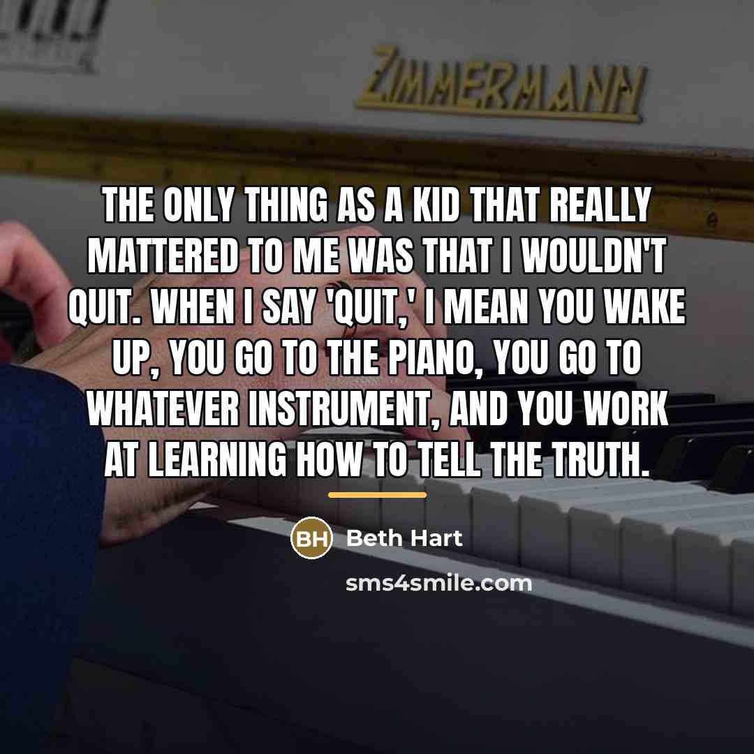 “The only thing as a kid that really mattered to…” quote by Beth Hart