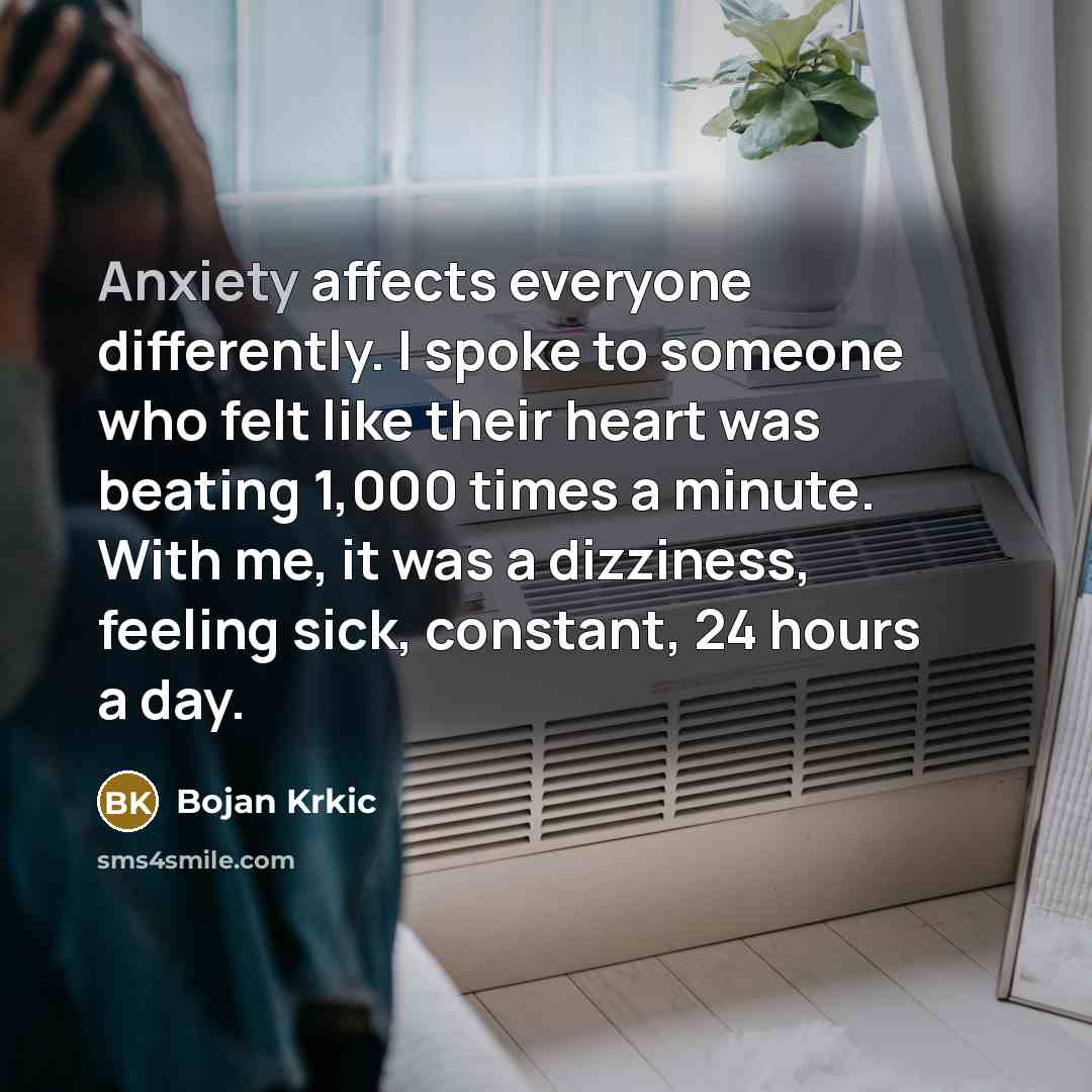 “Anxiety affects everyone differently. I spoke to someone who felt…” quote by Bojan Krkic