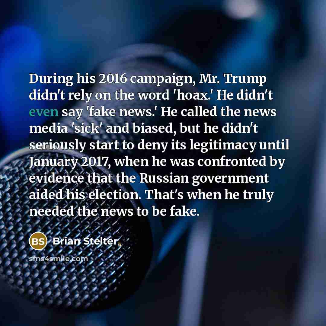 “During his 2016 campaign, Mr. Trump didn't rely on the…” quote by Brian Stelter