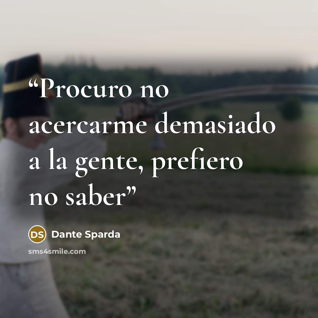 “Procuro no acercarme demasiado a la gente, prefiero no saber” quote by Dante Sparda