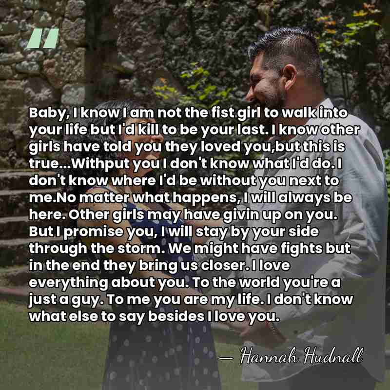 Baby, I know I am not the fist girl to walk into&hellip; - Hannah Hudnall
