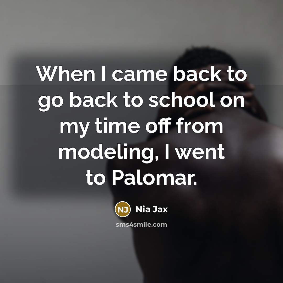 “When I came back to go back to school on…” quote by Nia Jax