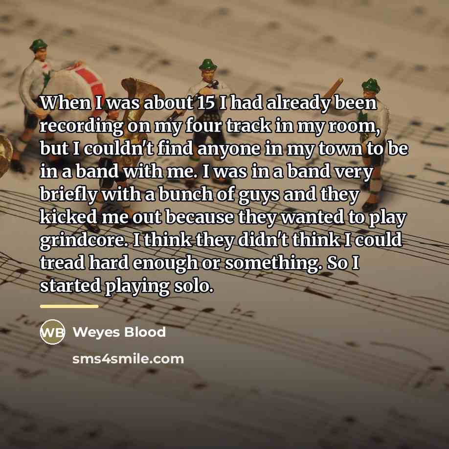 “When I was about 15 I had already been recording…” quote by Weyes Blood