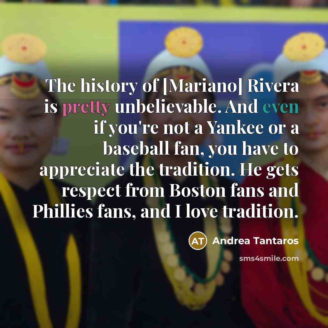 “The history of [Mariano] Rivera is pretty unbelievable. And even…” quote by Andrea Tantaros