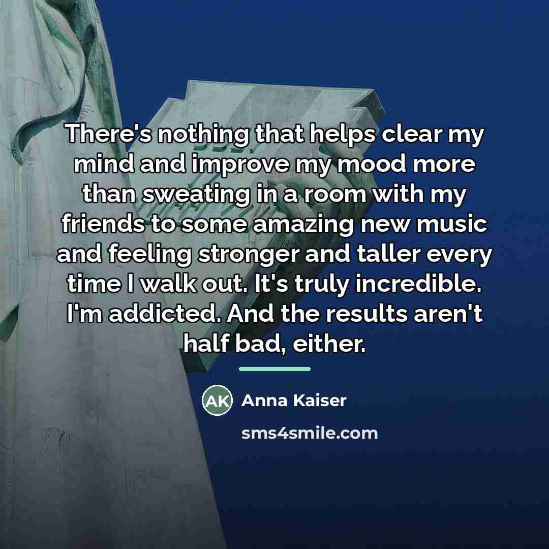 “There's nothing that helps clear my mind and improve my…” quote by Anna Kaiser