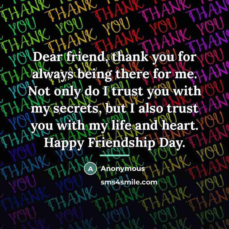 “Dear friend, thank you for always being there for me.…” quote by Anonymous