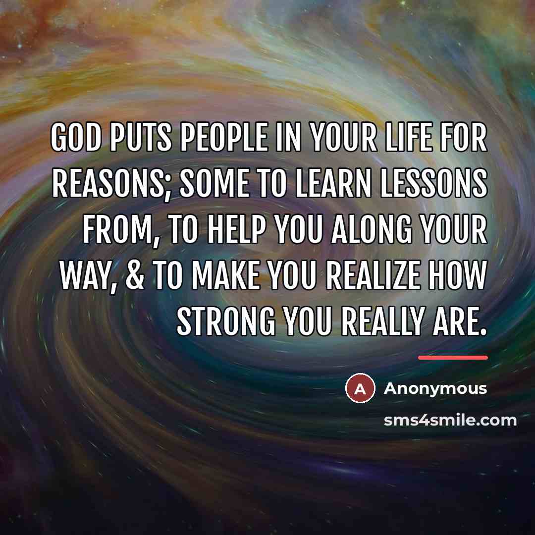 “God puts people in your life for reasons; some to…” quote by Anonymous