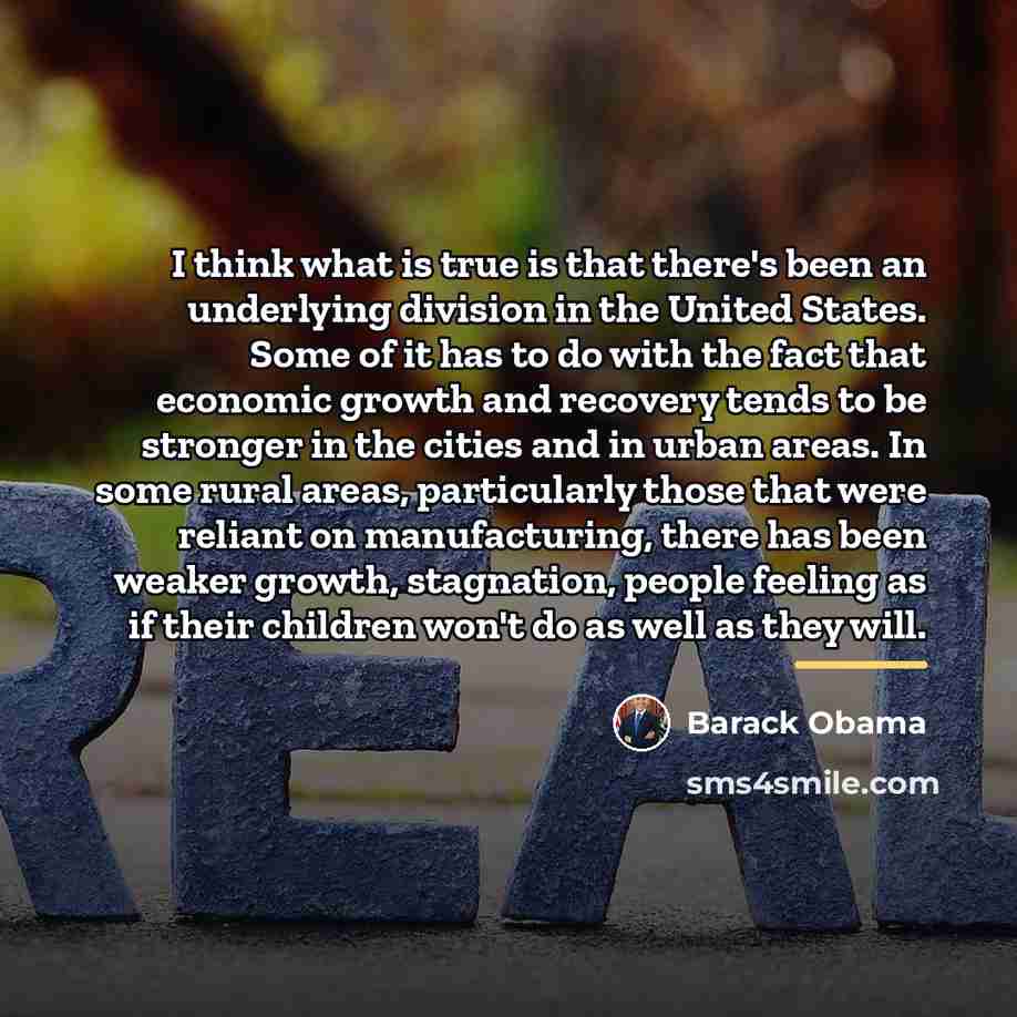 “I think what is true is that there's been an…” quote by Barack Obama
