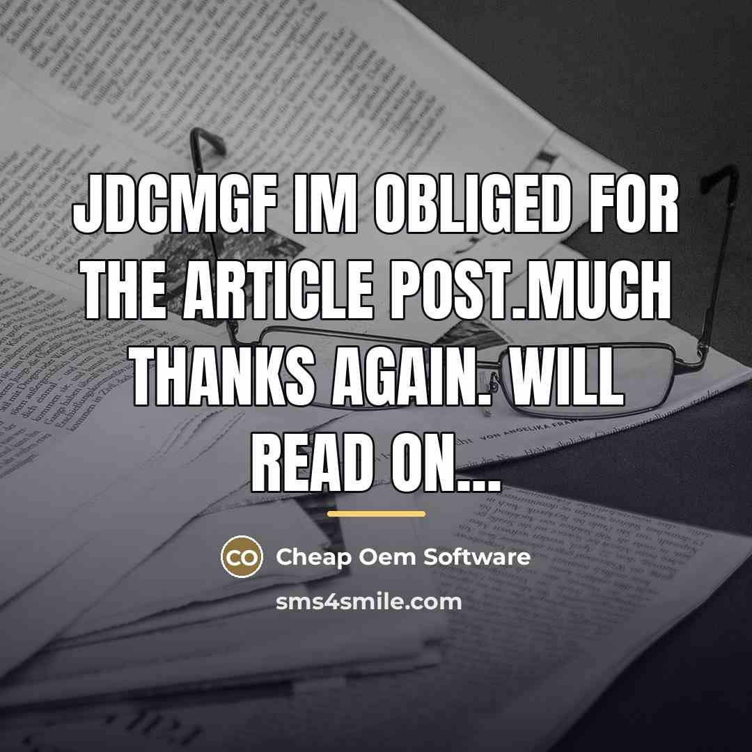 “JdcMGf Im obliged for the article post.Much thanks again. Will…” quote by Cheap Oem Software