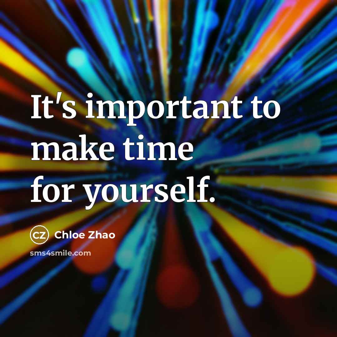 “It's important to make time for yourself.…” quote by Chloe Zhao