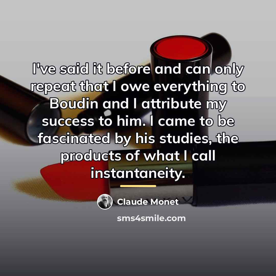 “I've said it before and can only repeat that I…” quote by Claude Monet