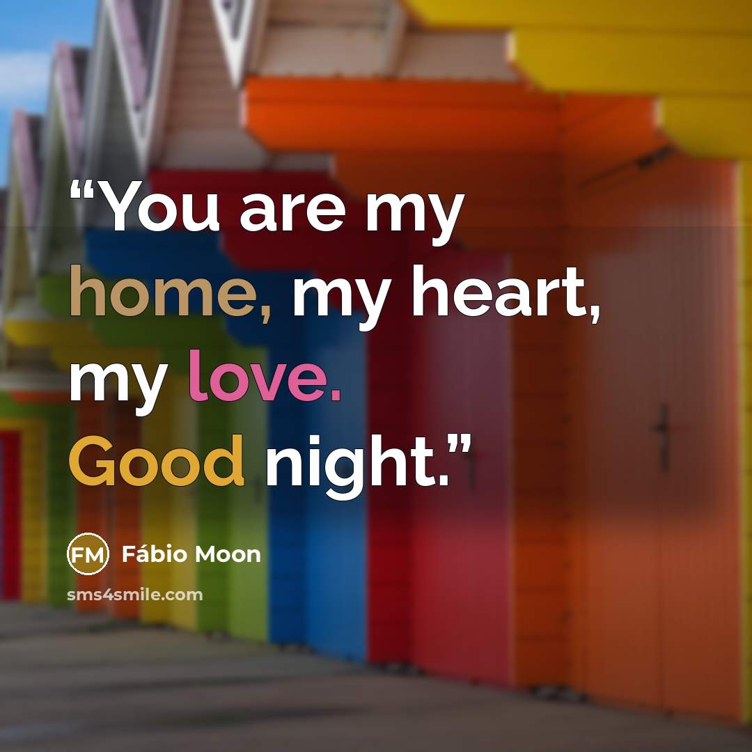 “You are my home, my heart, my love. Good night.” quote by Fábio Moon