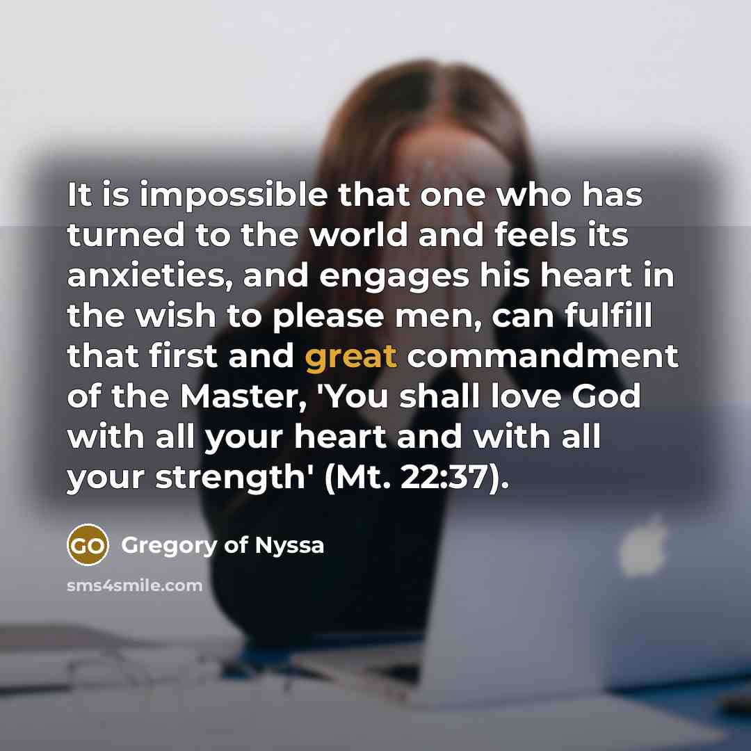 “It is impossible that one who has turned to the…” quote by Gregory of Nyssa