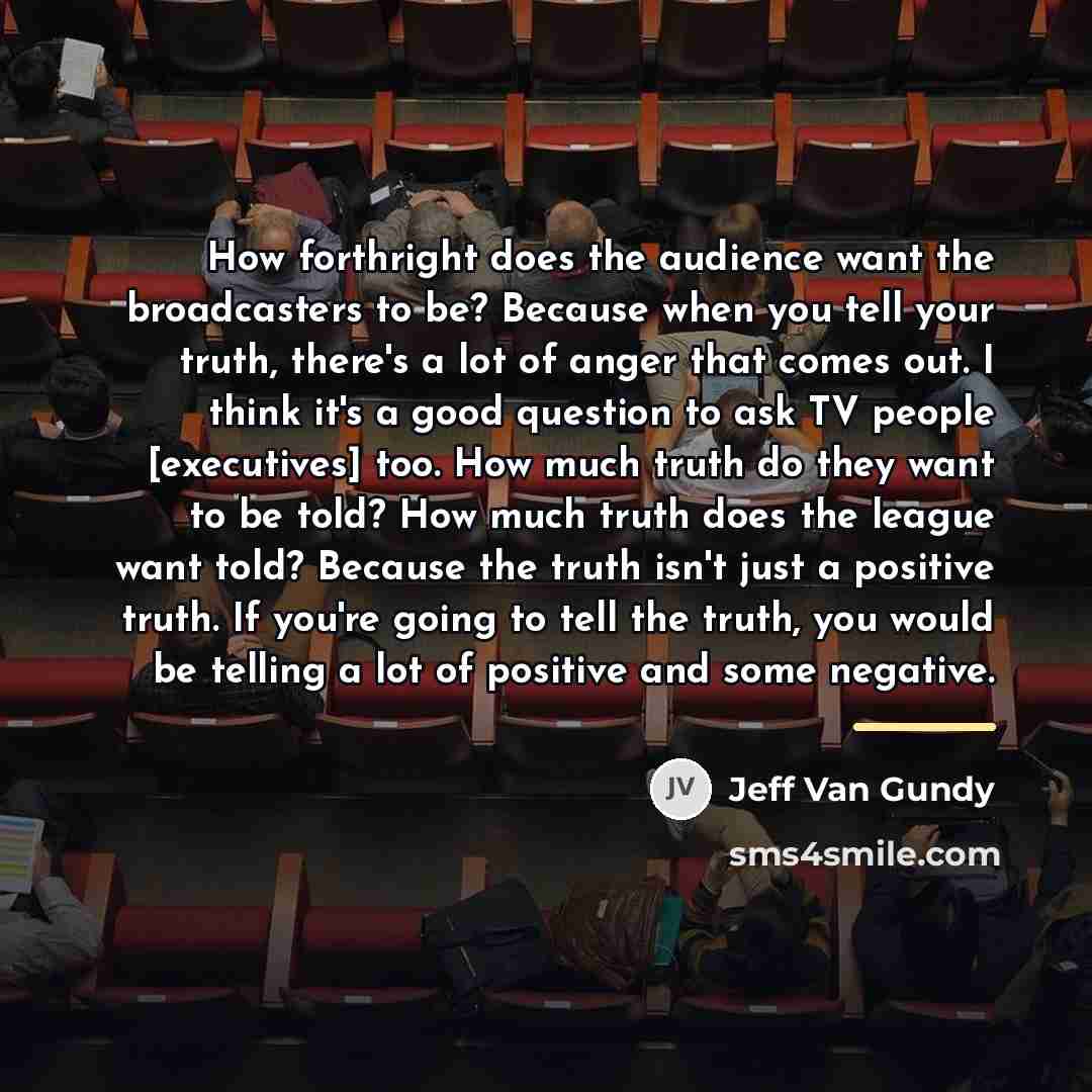 “How forthright does the audience want the broadcasters to be?…” quote by Jeff Van Gundy