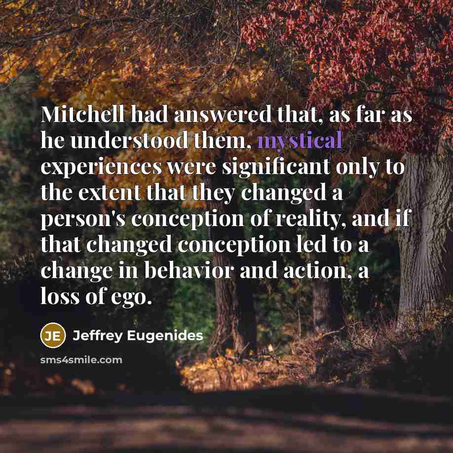 “Mitchell had answered that, as far as he understood them,…” quote by Jeffrey Eugenides