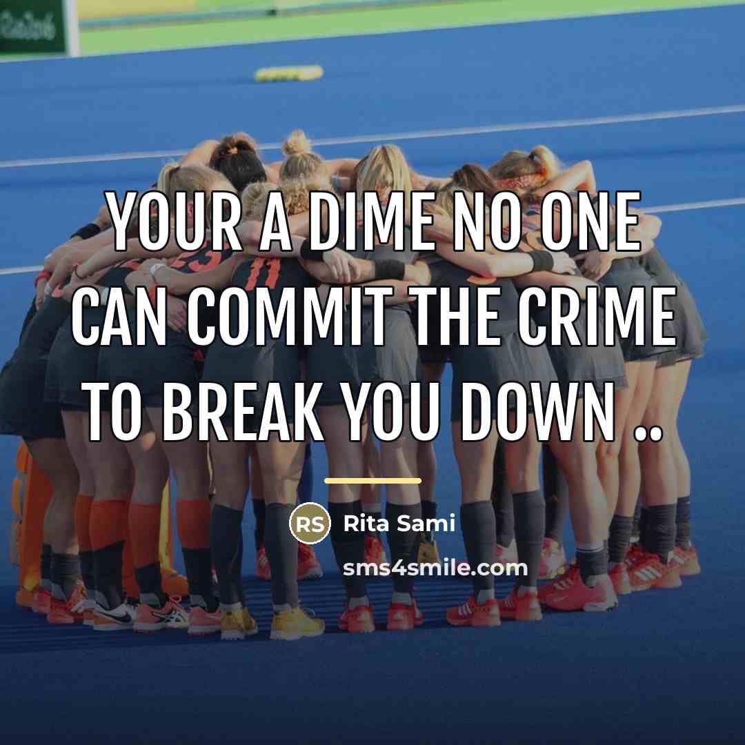 “Your a dime no one can commit the crime to…” quote by Rita Sami