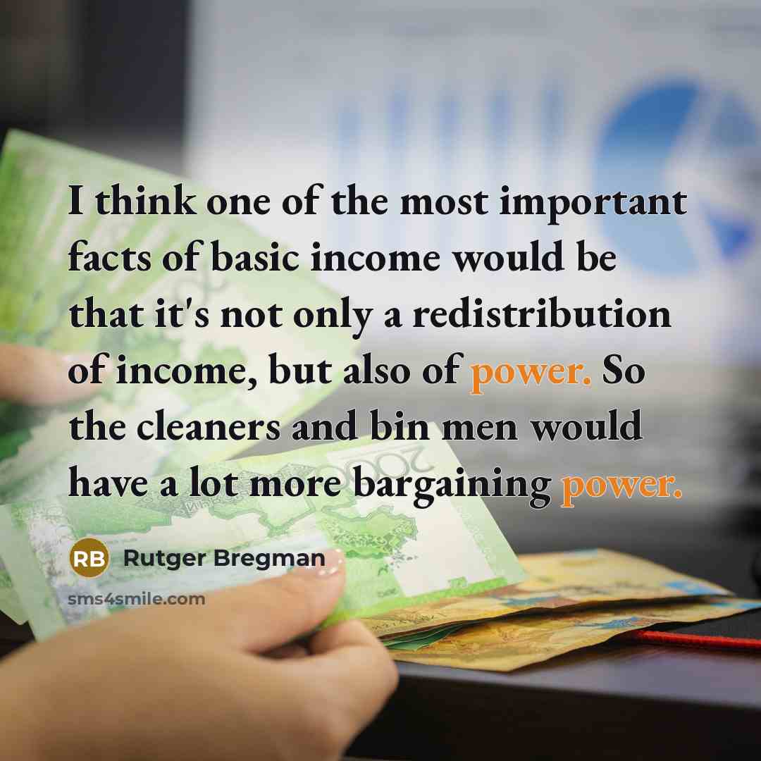 “I think one of the most important facts of basic…” quote by Rutger Bregman
