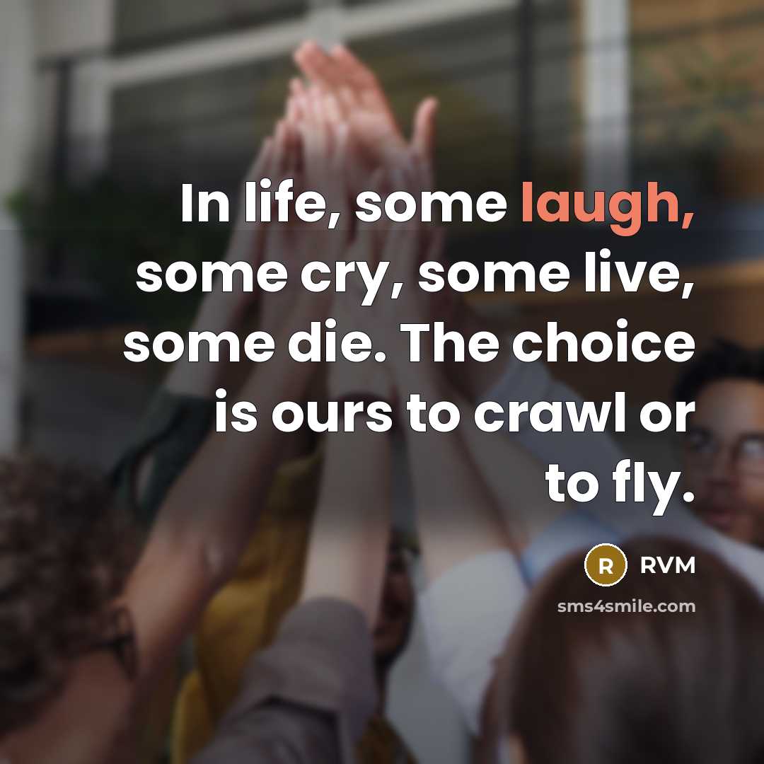 “In life, some laugh, some cry, some live, some die.…” quote by RVM