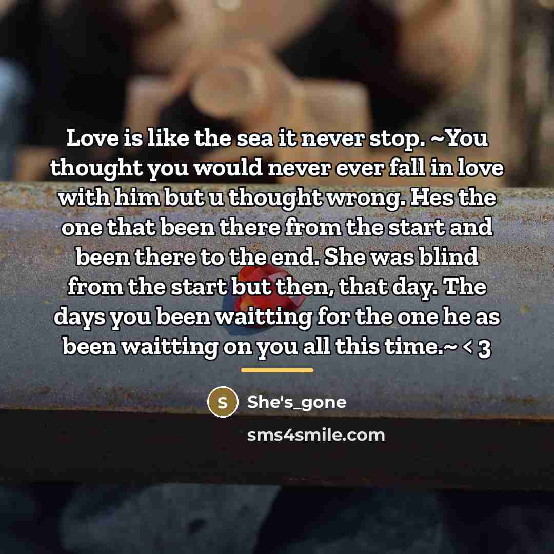 “Love is like the sea it never stop. ~You thought…” quote by She's_gone