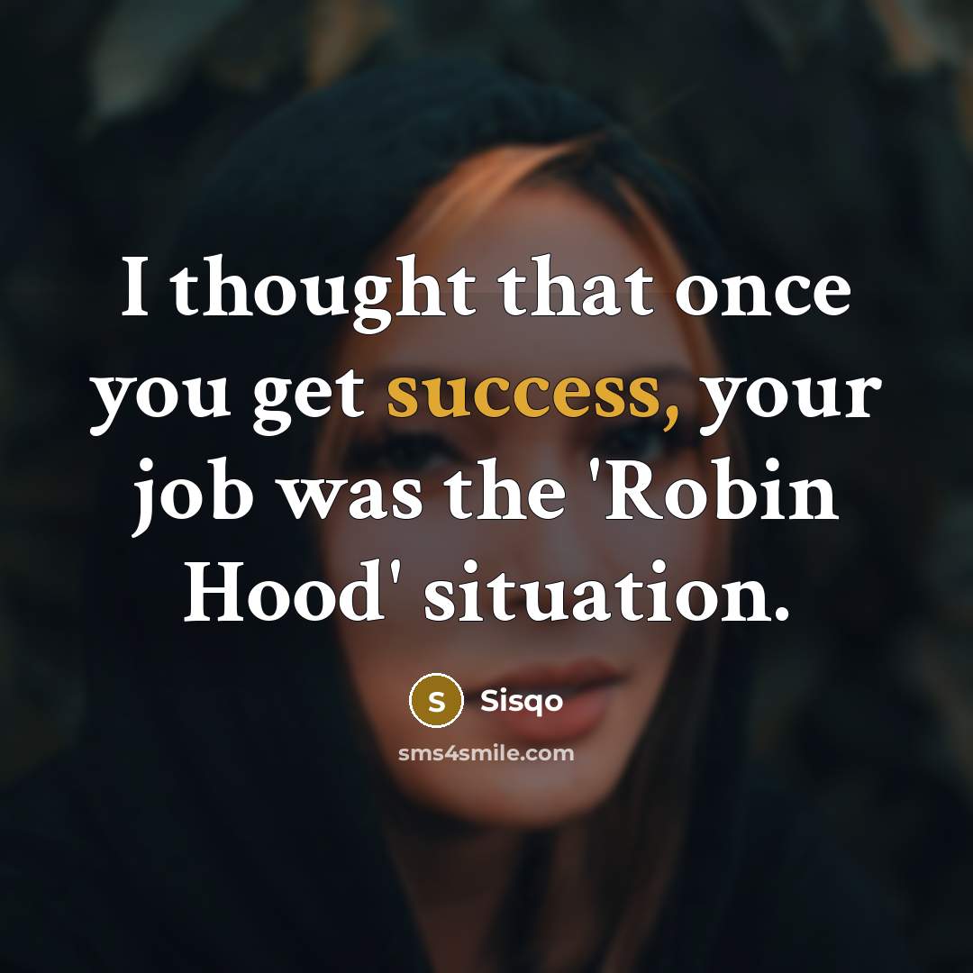 “I thought that once you get success, your job was…” quote by Sisqo