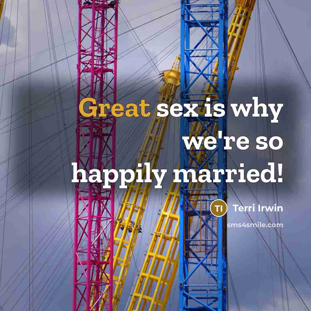 “Great sex is why we're so happily married!…” quote by Terri Irwin