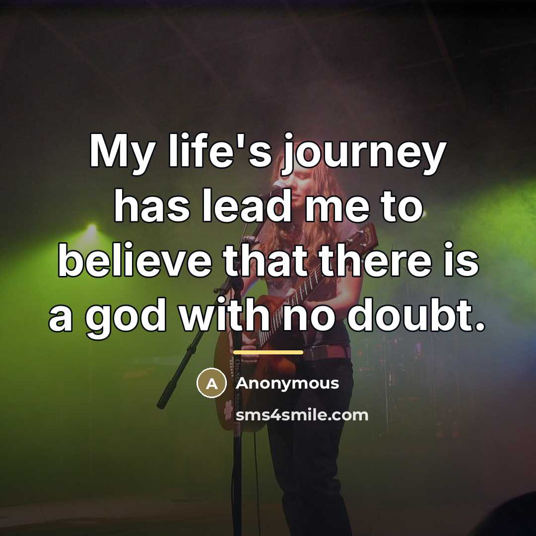 “My life's journey has lead me to believe that there…” quote by Anonymous