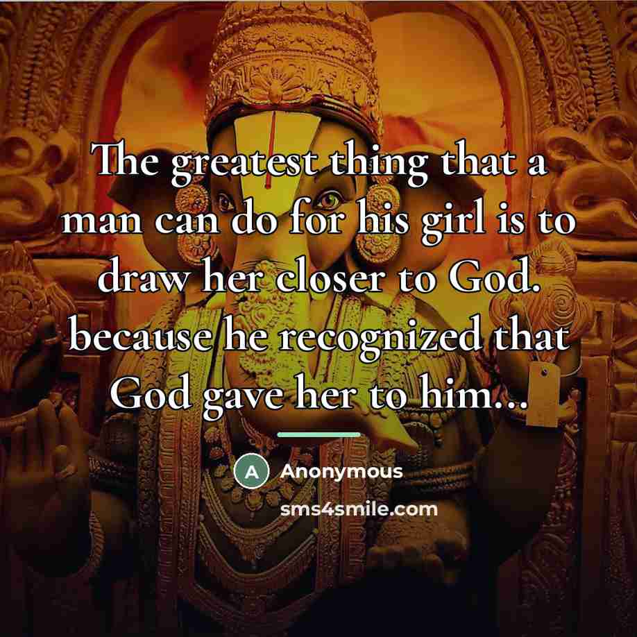“The greatest thing that a man can do for his…” quote by Anonymous
