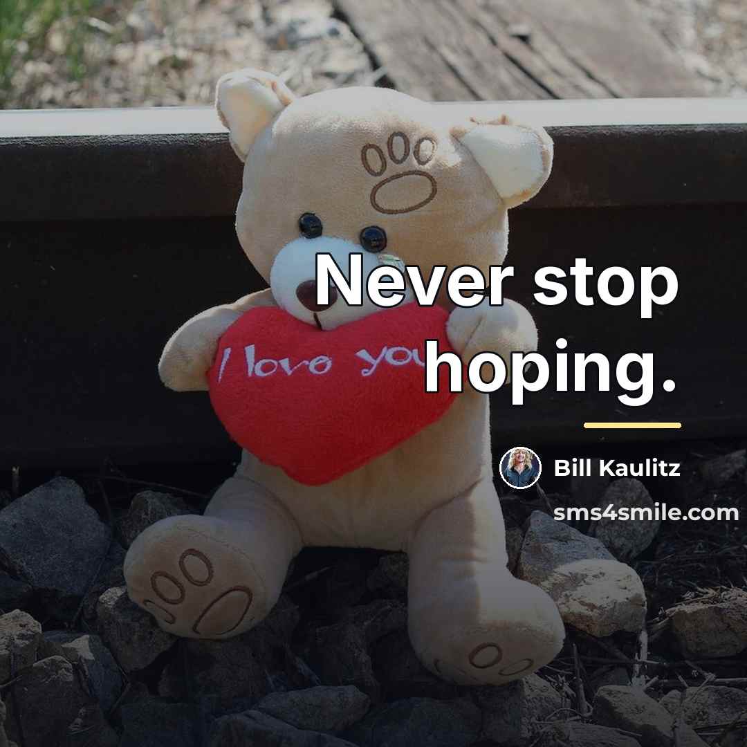 “Never stop hoping.…” quote by Bill Kaulitz