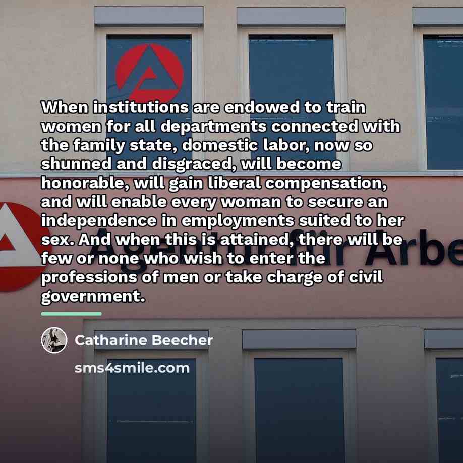“When institutions are endowed to train women for all departments…” quote by Catharine Beecher