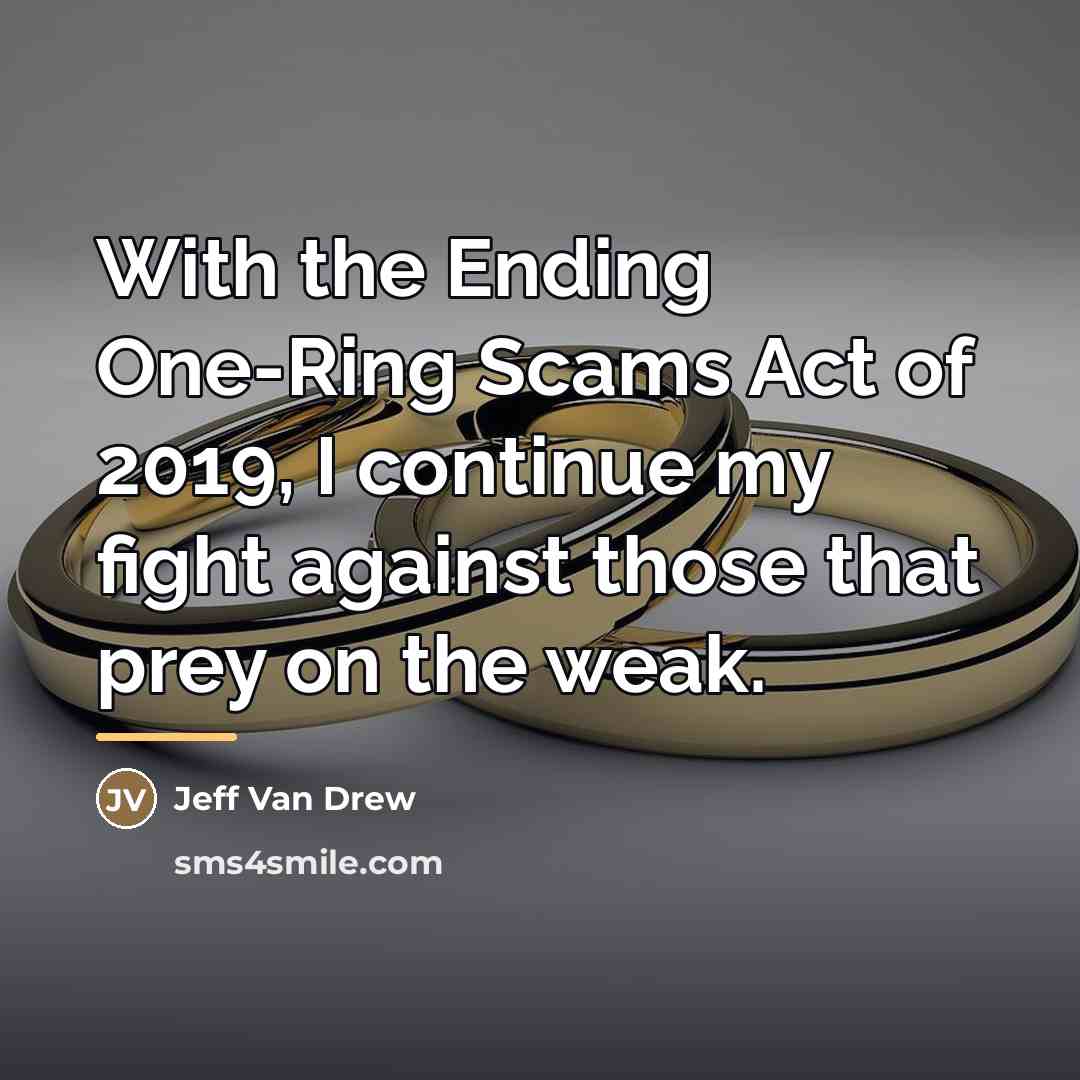 “With the Ending One-Ring Scams Act of 2019, I continue…” quote by Jeff Van Drew