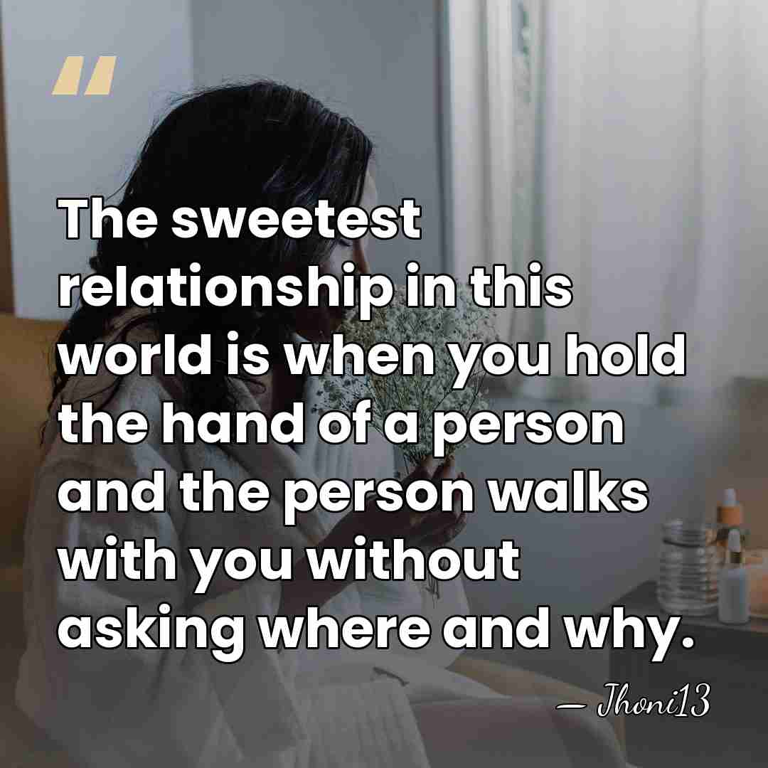 The sweetest relationship in this world is when you hold the hand&hellip; - Jhoni13