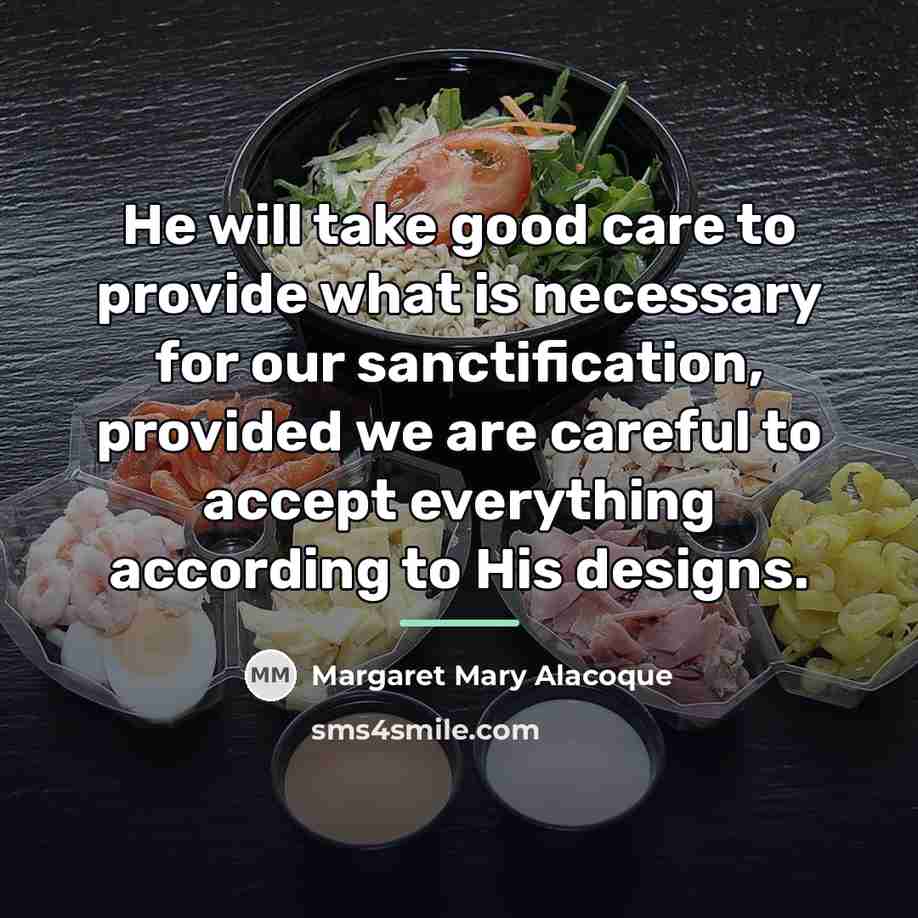 “He will take good care to provide what is necessary…” quote by Margaret Mary Alacoque
