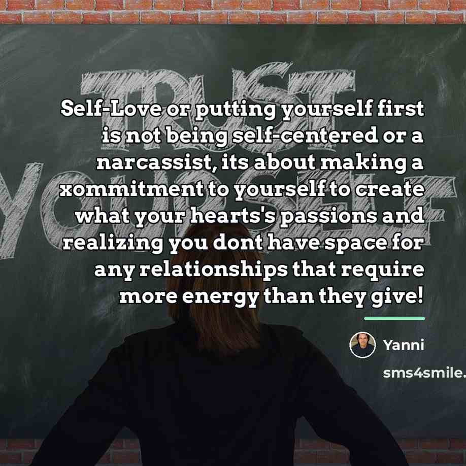 “Self-Love or putting yourself first is not being self-centered or…” quote by Yanni