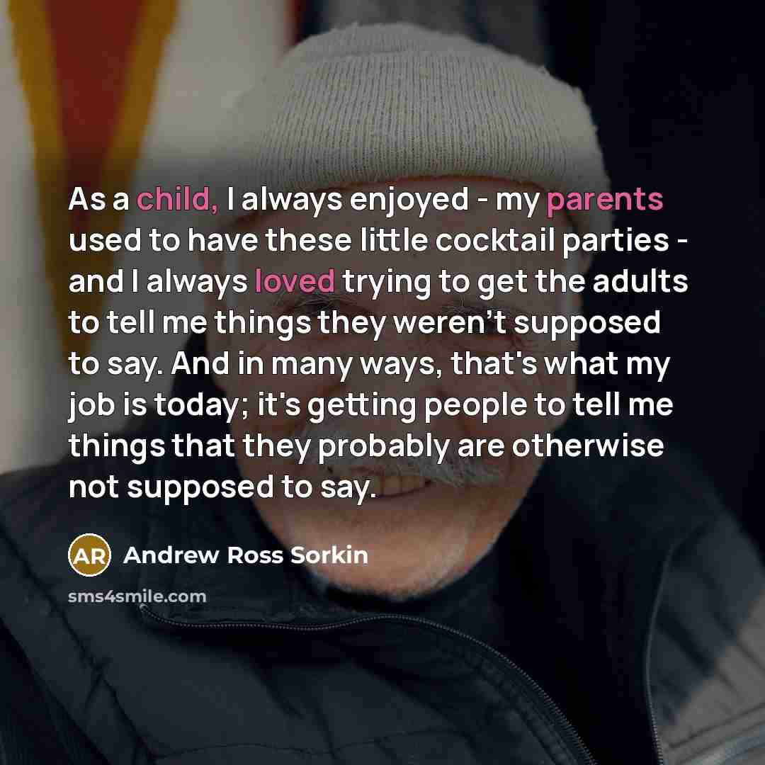 “As a child, I always enjoyed - my parents used…” quote by Andrew Ross Sorkin