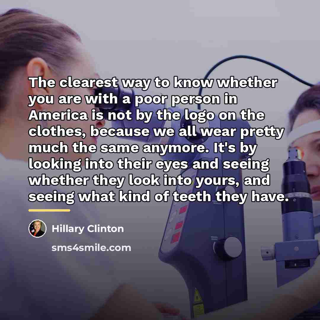 “The clearest way to know whether you are with a…” quote by Hillary Clinton