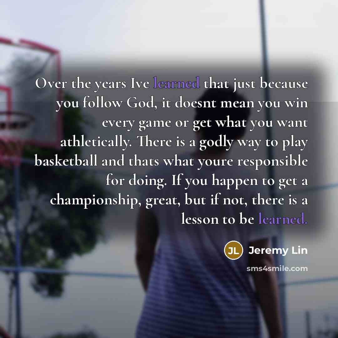 “Over the years Ive learned that just because you follow…” quote by Jeremy Lin