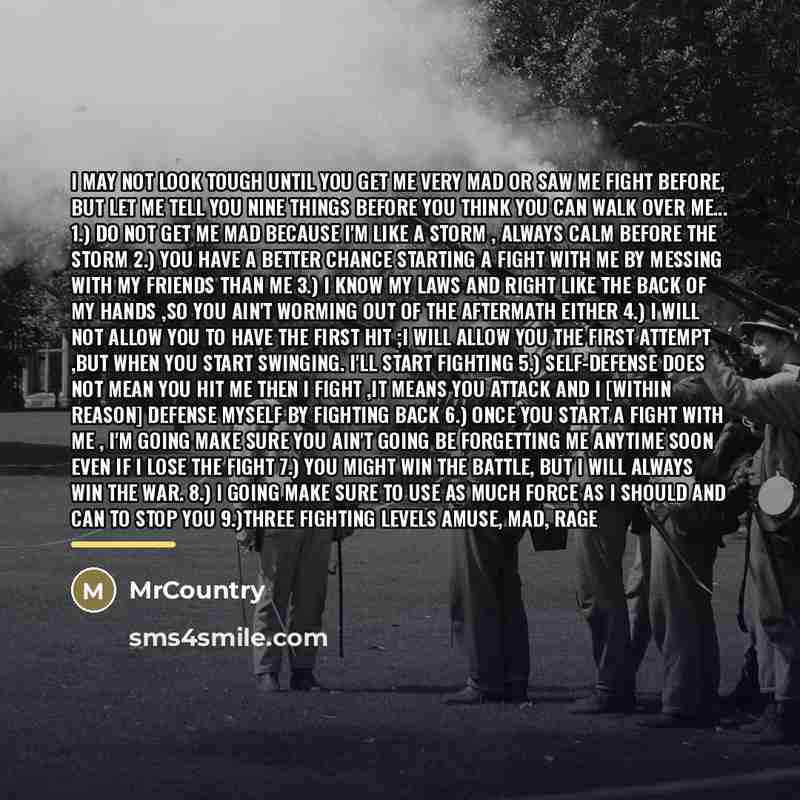 “I may not look tough until you get me very…” quote by MrCountry
