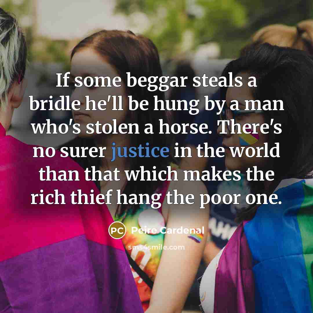 “If some beggar steals a bridle he'll be hung by…” quote by Peire Cardenal