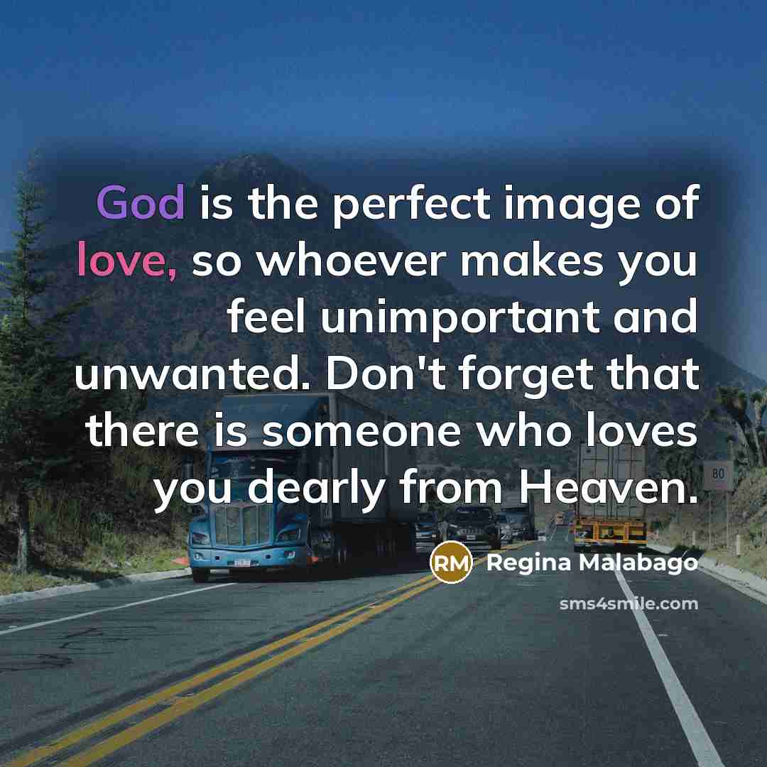 “God is the perfect image of love, so whoever makes…” quote by Regina Malabago