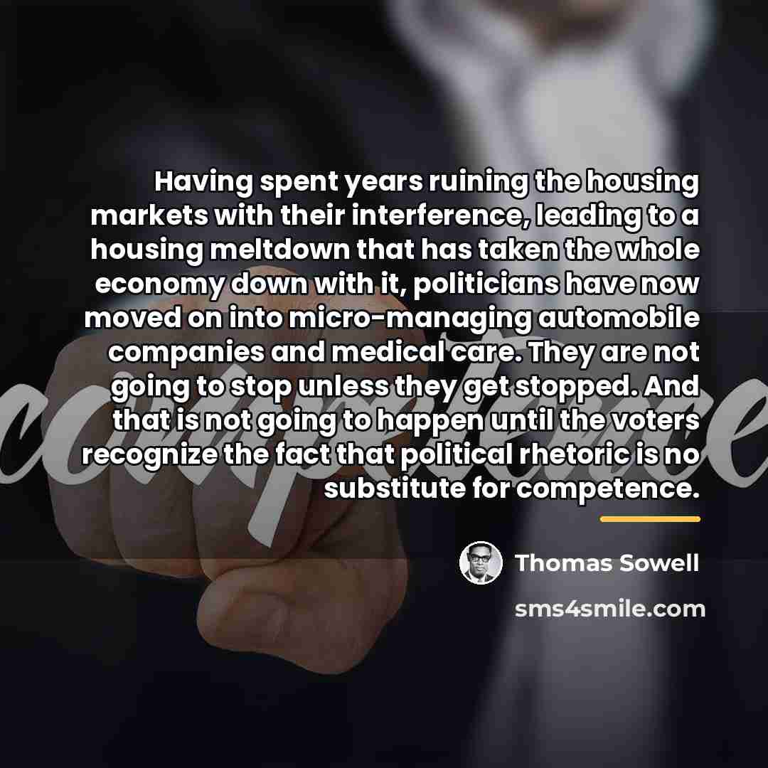 “Having spent years ruining the housing markets with their interference,…” quote by Thomas Sowell