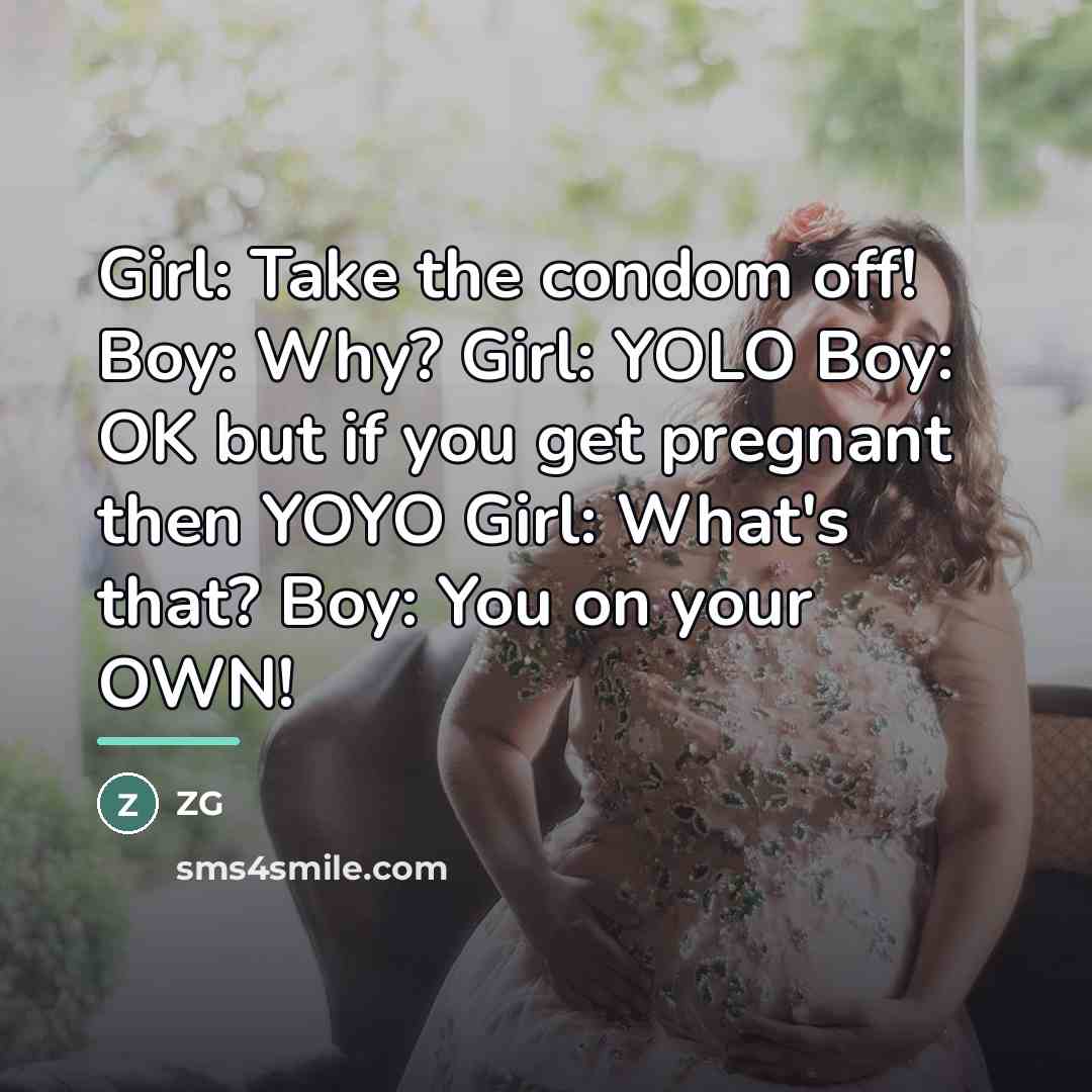 “Girl: Take the condom off! Boy: Why? Girl: YOLO Boy:…” quote by ZG