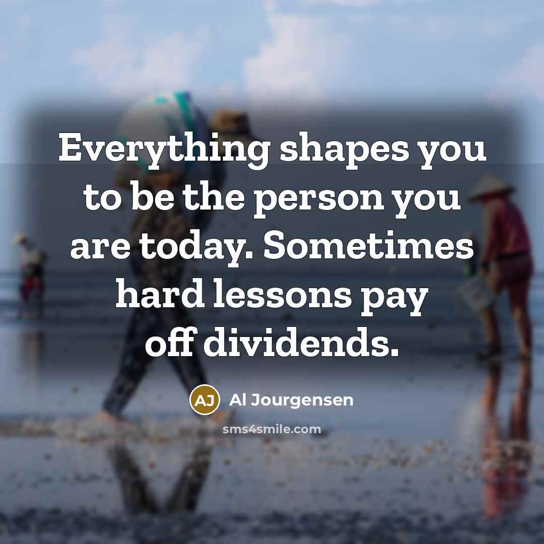 “Everything shapes you to be the person you are today.…” quote by Al Jourgensen