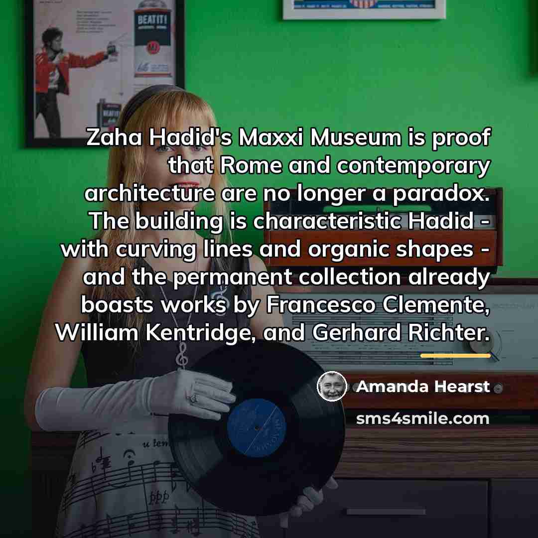“Zaha Hadid's Maxxi Museum is proof that Rome and contemporary…” quote by Amanda Hearst