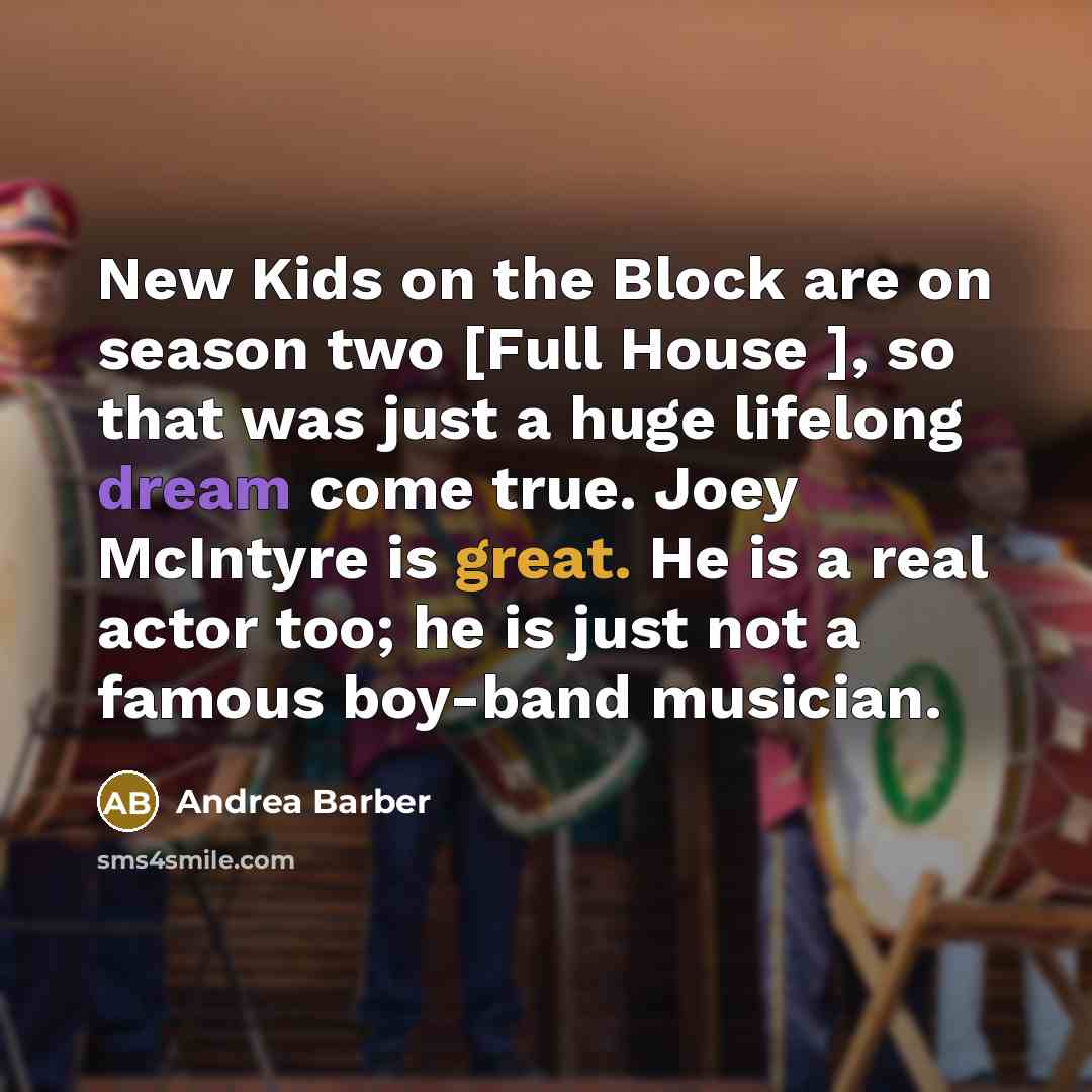 “New Kids on the Block are on season two [Full…” quote by Andrea Barber
