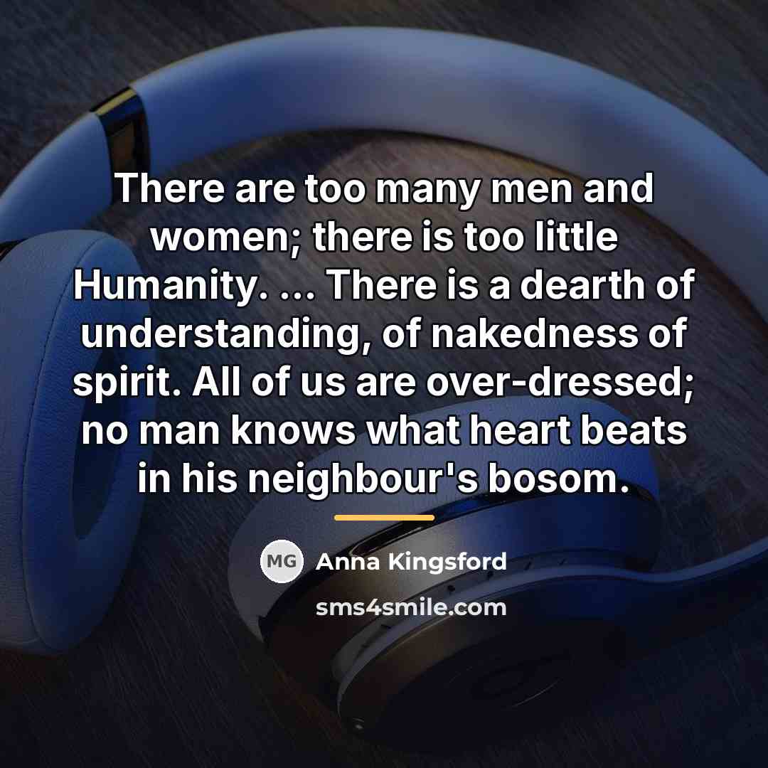 “There are too many men and women; there is too…” quote by Anna Kingsford
